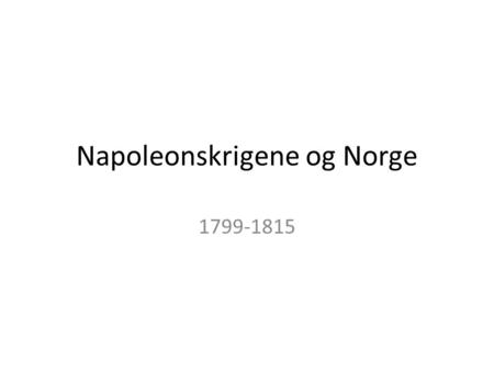 Napoleonskrigene og Norge