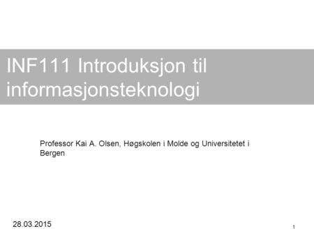 INF111 Introduksjon til informasjonsteknologi