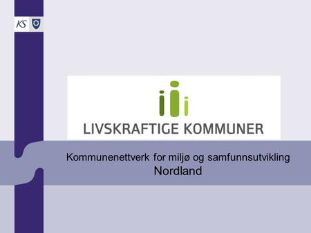 Kommunenettverk for miljø og samfunnsutvikling Nordland.