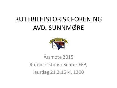 RUTEBILHISTORISK FORENING AVD. SUNNMØRE