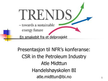 Presentasjon til NFR’s konferanse: CSR in the Petroleum Industry