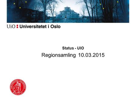 Status - UIO Regionsamling