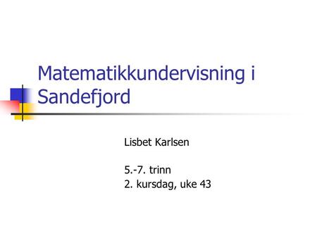 Matematikkundervisning i Sandefjord