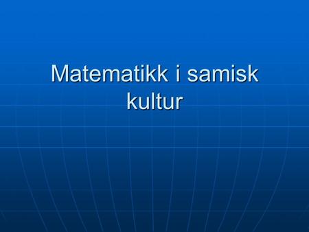 Matematikk i samisk kultur