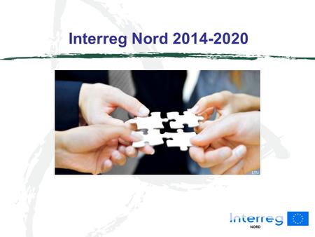 Interreg Nord 2014-2020 LTU. Nordprogrammet 2014-2020 - delområde Nord og delområde Sápmi Areal: Nord ca 380 221 km 2, Sápmi: ca 388 350 km² (inkl. Kolahalvøya.