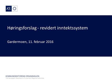 Høringsforslag - revidert inntektssystem Gardermoen, 11. februar 2016.