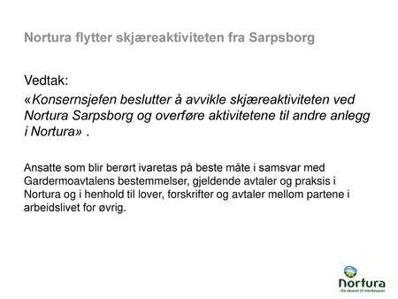 Nortura flytter skjæreaktiviteten fra Sarpsborg