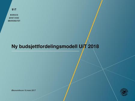 Ny budsjettfordelingsmodell UiT 2018
