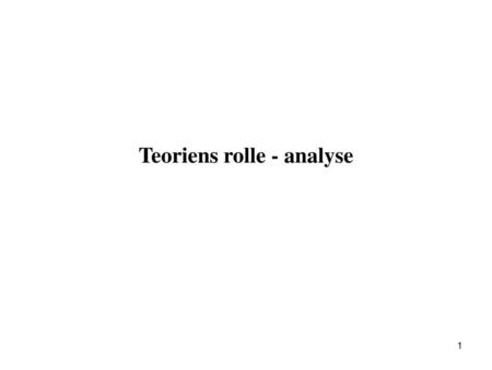 Teoriens rolle - analyse