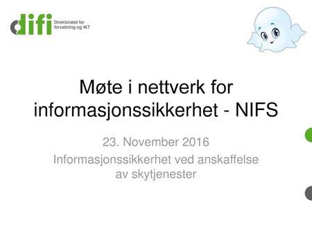 Møte i nettverk for informasjonssikkerhet - NIFS