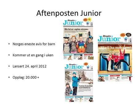 Aftenposten Junior Norges eneste avis for barn