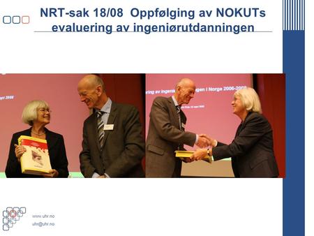 NRT-sak 18/08 Oppfølging av NOKUTs evaluering av ingeniørutdanningen.