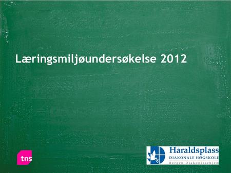 1 Læringsmiljøundersøkelse 2012. 2 Om undersøkelsen 1.