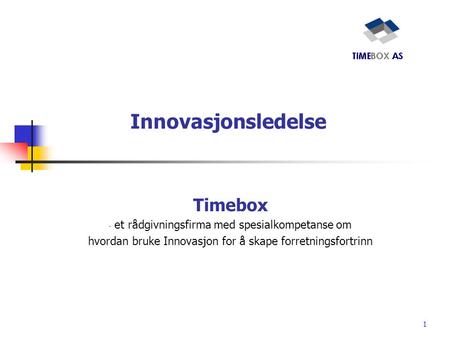 Innovasjonsledelse Timebox