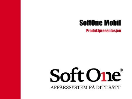 SoftOne Mobil Produktpresentasjon.