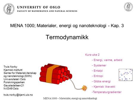 MENA 1000; Materialer, energi og nanoteknologi - Kap. 3 Termodynamikk