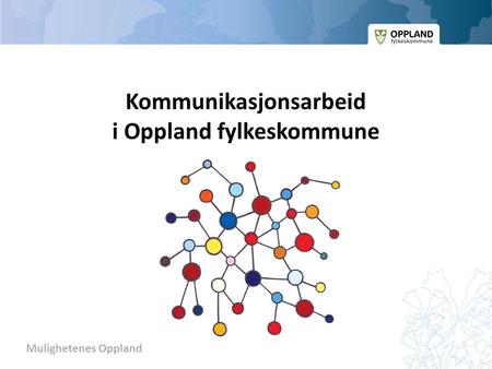 Kommunikasjonsarbeid i Oppland fylkeskommune