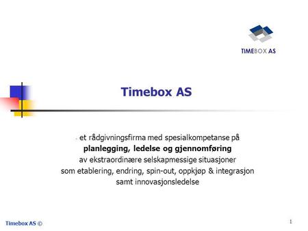 Timebox AS et rådgivningsfirma med spesialkompetanse på