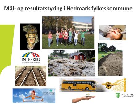 Mål- og resultatstyring i Hedmark fylkeskommune