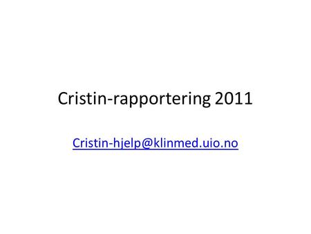 Cristin-rapportering 2011