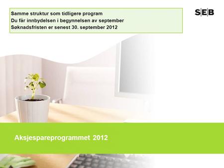 Aksjespareprogrammet 2012
