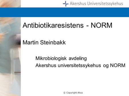 Antibiotikaresistens - NORM