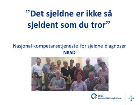 Nasjonal kompetansetjeneste for sjeldne diagnoser NKSD