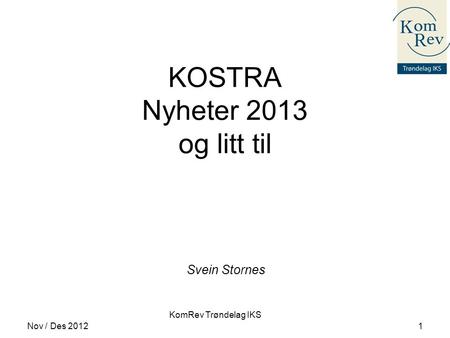 KOSTRA Nyheter 2013 og litt til