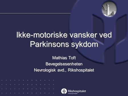 Ikke-motoriske vansker ved Parkinsons sykdom