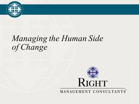 Managing the Human Side of Change