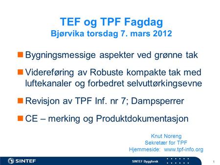 TEF og TPF Fagdag Bjørvika torsdag 7. mars 2012