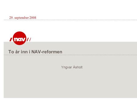 To år inn i NAV-reformen