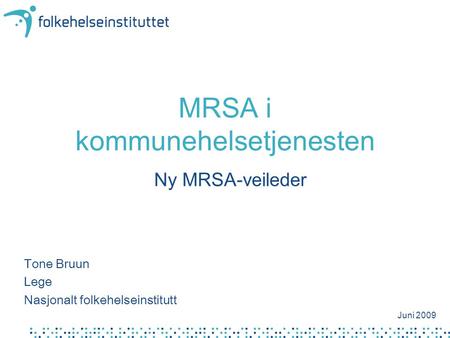 MRSA i kommunehelsetjenesten