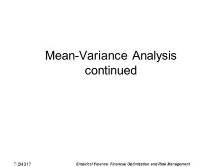 Mean-Variance Analysis continued