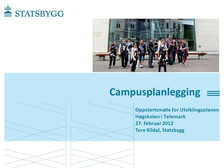 Campusplanlegging Oppstartsmøte for Utviklingsplanen