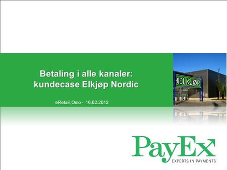 Betaling i alle kanaler: kundecase Elkjøp Nordic