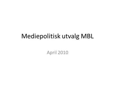 Mediepolitisk utvalg MBL