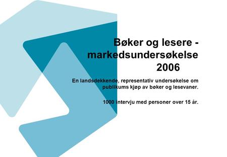 Bøker og lesere - markedsundersøkelse 2006