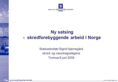Ny satsing - skredforebyggende arbeid i Norge