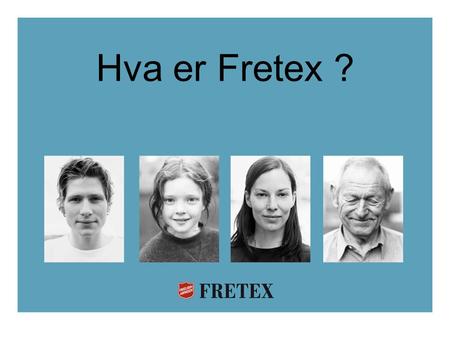 Hva er Fretex ?.