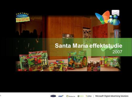 Santa Maria effektstudie 2007 1. •Målsetting med kampanjen: •Promotere ny produktkategori Santa Maria Red Fusion •Øke kjennskap og salg av Santa Maria.