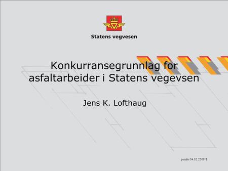 Konkurransegrunnlag for asfaltarbeider i Statens vegevsen