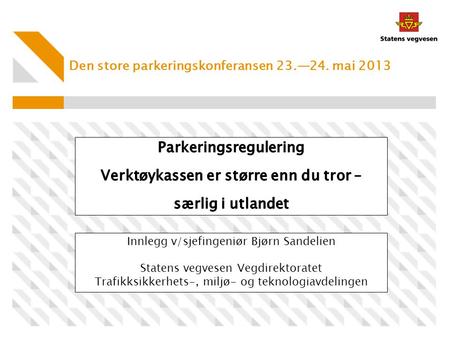 Den store parkeringskonferansen 23.—24. mai 2013