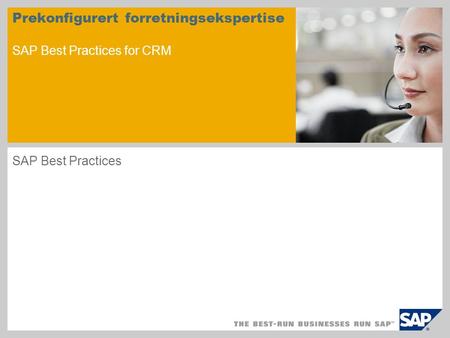 Prekonfigurert forretningsekspertise SAP Best Practices for CRM
