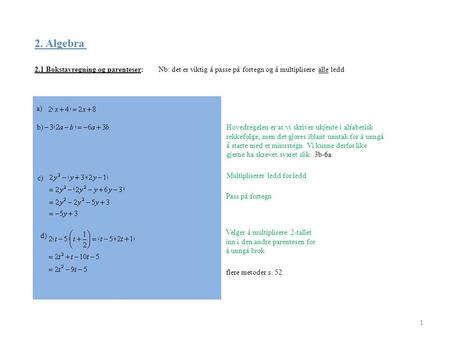 2. Algebra 2.1 Bokstavregning og parenteser: