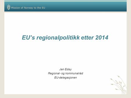 EU’s regionalpolitikk etter 2014