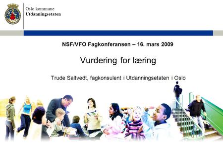 NSF/VFO Fagkonferansen – 16. mars 2009