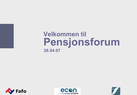 Velkommen til Pensjonsforum 26.04.07. 2 Dagsorden  Erfaringer fra Sverige  Pensjonssystem og pensjonsmarked i endring v/Joakim Palme – VD Instituttet.