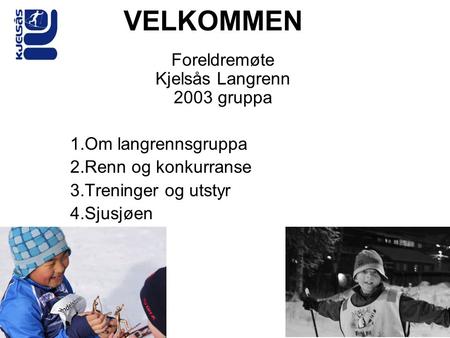 Foreldremøte Kjelsås Langrenn 2003 gruppa