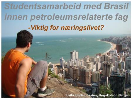 Studentsamarbeid med Brasil innen petroleumsrelaterte fag
